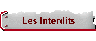 Les Interdits