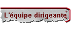 L'quipe dirigeante