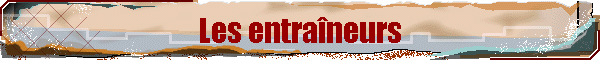 Les entra�neurs